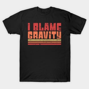 Gravity - Funny Broken Wrist Get Well Soon Gift T-Shirt